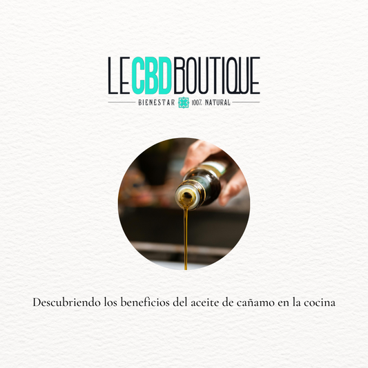 Descubriendo los beneficios del aceite de CBD en la cocina